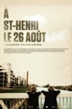 À St-Henri, le 26 août (2011) afişi