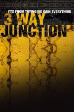 3 Way Junction (2017) afişi