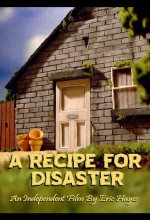 A Recipe For Disaster (2009) afişi