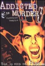 Addicted To Murder 3: Bloodlust (2000) afişi