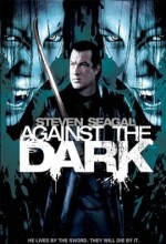 Against The Dark (2009) afişi Against The Dark (2009) afişi