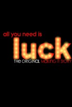 All You Need Is Luck (2013) afişi