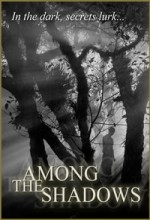 Among The Shadows (2009) afişi