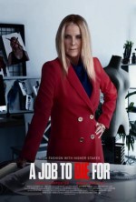 A Job to Die For (2022) afişi A Job to Die For (2022) afişi
