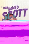 A Man Named Scott (2021) afişi