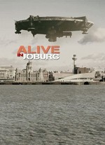 Alive in Joburg (2005) afişi