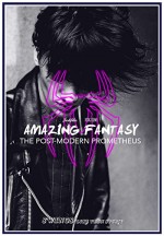 Amazing Fantasy: The Post-Modern Prometheus (2015) afişi