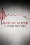 American Murder: The Family Next Door (2020) afişi American Murder: The Family Next Door (2020) afişi