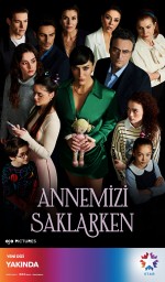 Annemizi Saklarken (2021) afişi Annemizi Saklarken (2021) afişi