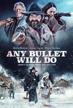 Any Bullet Will Do (2018) afişi