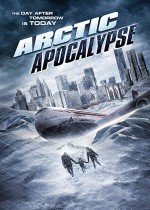 Arctic Apocalypse (2019) afişi