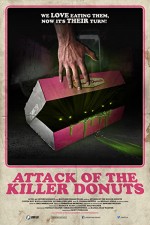 Attack of the Killer Donuts (2016) afişi