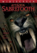 Attack of the Sabretooth (2005) afişi