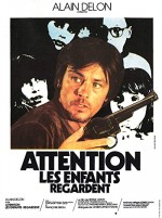 Attention, Les Enfants Regardent (1978) afişi