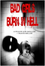 Bad Girls Burn In Hell (2009) afişi