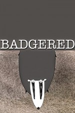 Badgered (2005) afişi