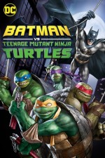 Batman Vs. Teenage Mutant Ninja Turtles (2019) afişi