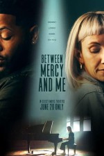 Between Mercy and Me (2023) afişi