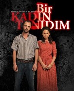 Bir Kadın Tanıdım (2011) afişi