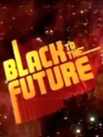 Black To The Future (2009) afişi