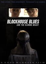 Blockhouse Blues And The Elmore Beast (2011) afişi