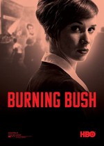 Burning Bush (2013) afişi