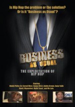 Business As Usual: The Exploitation Of Hip Hop (2012) afişi
