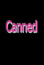 Canned (2009) afişi