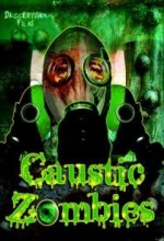 Caustic Zombies (2011) afişi