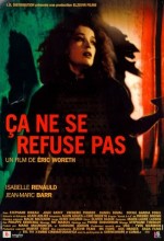 Ça Ne Se Refuse Pas (1998) afişi