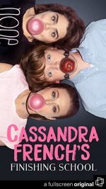 Cassandra French's Finishing School (2017) afişi