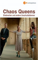 Chaos-Queens - Ehebrecher und andere Unschuldslämmer (2018) afişi