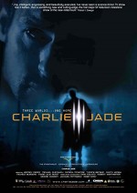 Charlie Jade (2005) afişi