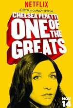 Chelsea Peretti One Of The Greats (2014) afişi