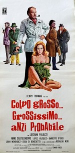 Colpo Grosso, Grossissimo ... Anzi Probabile (1972) afişi