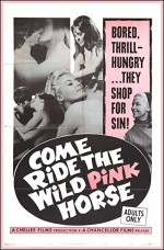 Come Ride The Wild Pink Horse (1967) afişi