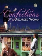 Confections Of  A Discarded Woman (2013) afişi
