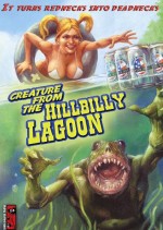 Creature From The Hillbilly Lagoon (2005) afişi