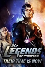 DC's Legends of Tomorrow: Their Time Is Now (2016) afişi