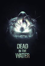 Dead in the Water (2018) afişi
