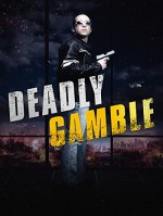 Deadly Gamble (2015) afişi
