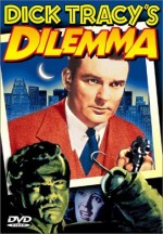 Dick Tracy's Dilemma (1947) afişi