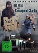 Die Frau vom Checkpoint Charlie (2007) afişi