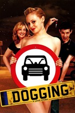 Dogging: A Love Story (2009) afişi