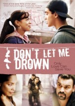 Don't Let Me Drown (2009) afişi