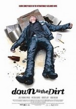 Down To The Dirt (2008) afişi