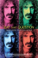 Eat That Question: Frank Zappa in His Own Words (2016) afişi