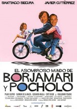El Asombroso Mundo De Borjamari Y Pocholo (2004) afişi