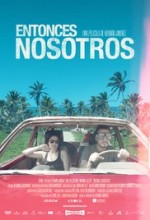 Entonces Nosotros (2016) afişi