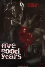 Five Good Years (2011) afişi
